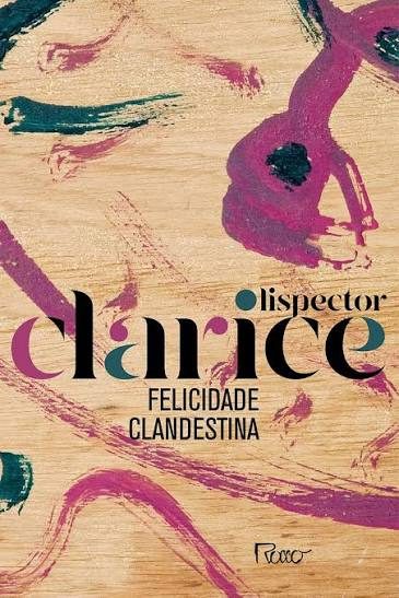 Capa de Felicidade clandestina, de Clarice Lispector